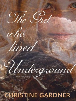 cover image of The Girl who Lived Underground